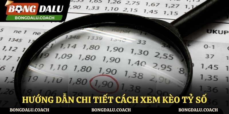 Hướng dẫn cách tham gia vào kèo tỷ số dành cho tân thủ